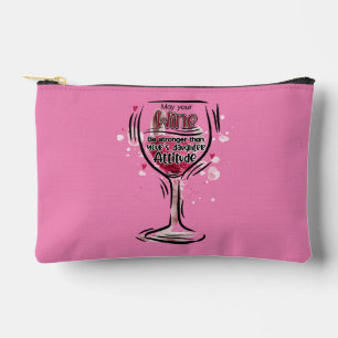 May Your Wine Be Stronger Than Your Daughter's Att Accessory Pouch