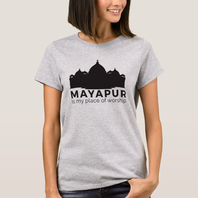 "Mayapur is my place of worship" Shirt (Front)