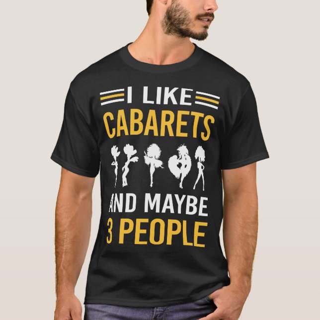 Maybe 3 People Cabaret T-Shirt (Front)