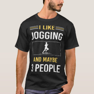 Maybe 3 People Jogging Jog Jogger T-Shirt