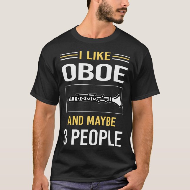 Maybe 3 People Oboe T-Shirt (Front)