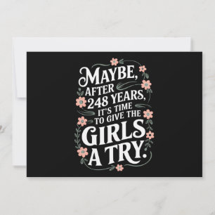 Maybe After 248 Years It's The Time To Give Girls Invitation