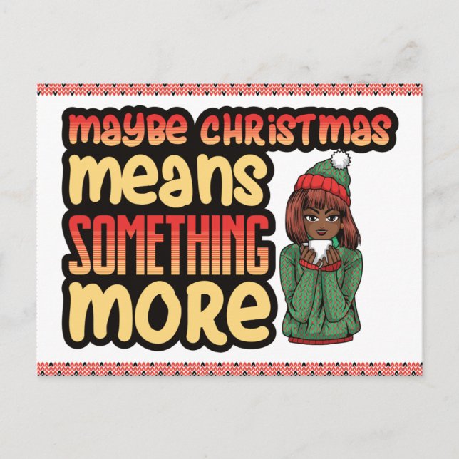 Maybe Christmas Means Something More Melanin Sista Holiday Postcard (Front)