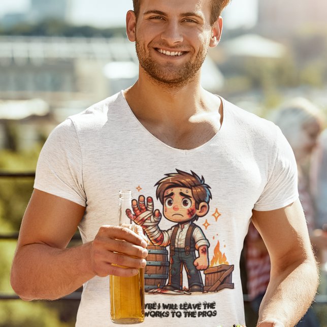 Maybe I Will Leave the Fireworks to the Pros T-Shirt (Creator Uploaded)