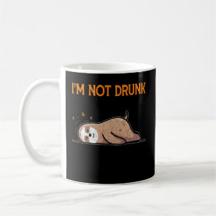 Maybe I'M A Lil Sloth I'M Not Drunk I Have Ms Okay Coffee Mug