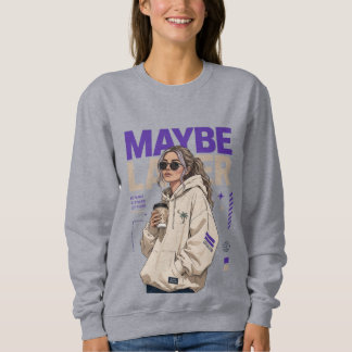 Maybe Later Coffee & Chill Hoodie