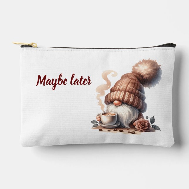 "Maybe later" Happy Gnome Drinking Coffee Accessory Pouch (Front)