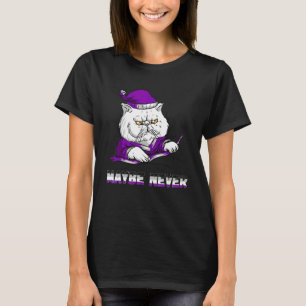 Maybe Never Asexuality Angry Cat Asexual Flag Ace T-Shirt