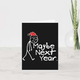 Maybe Shirt Next Christmas Introvert Card