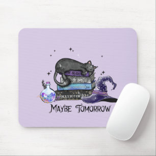Maybe Tomorrow – Black Cat, Books & Witchy Vibes Mouse Pad