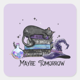 Maybe Tomorrow – Black Cat, Books & Witchy Vibes Square Sticker