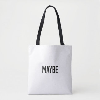 Maybe Tote Bag