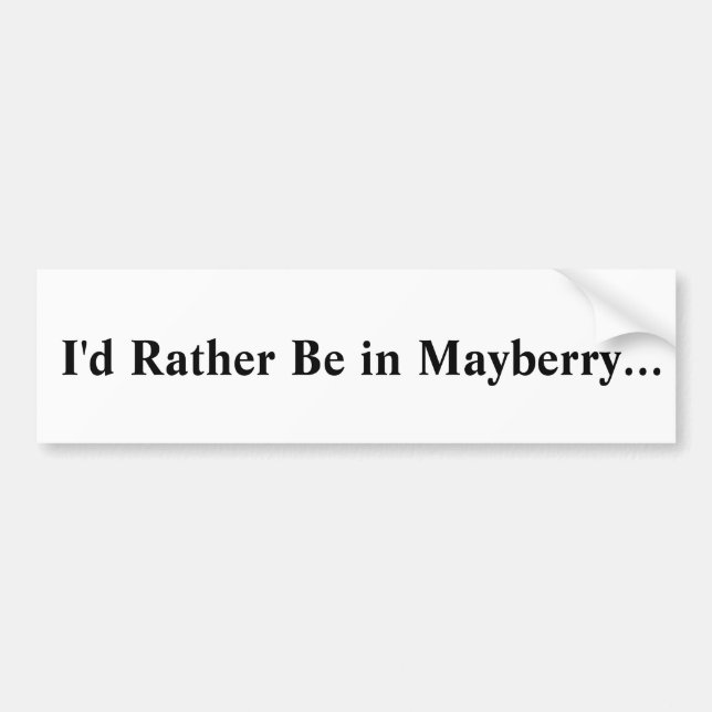 Mayberry Bumper Sticker (Front)