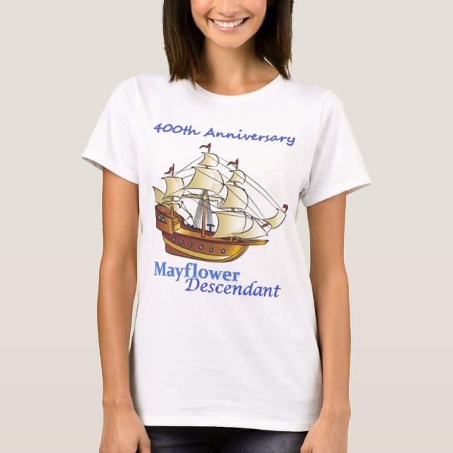 Mayflower Descendant Sailing Ship Anniversary T-Shirt (Front)