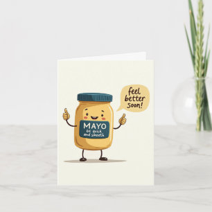 Mayo Recovery - Funny Get Well Soon Card