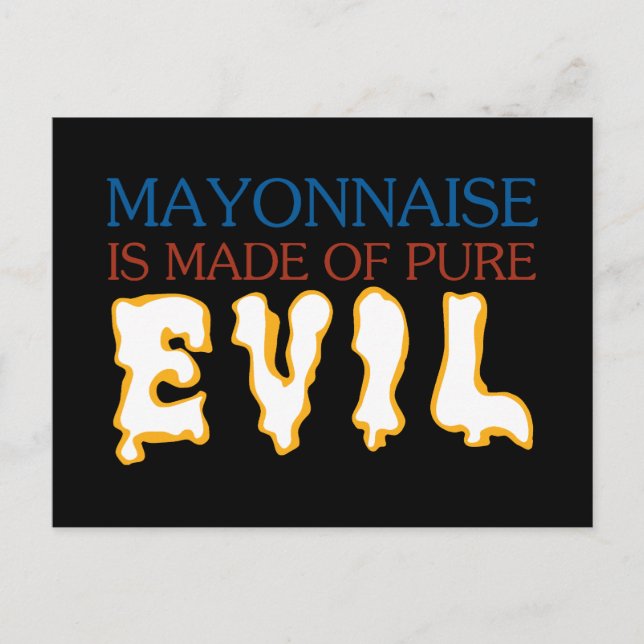 Mayonaisse is Made of Pure Evil Postcard (Front)