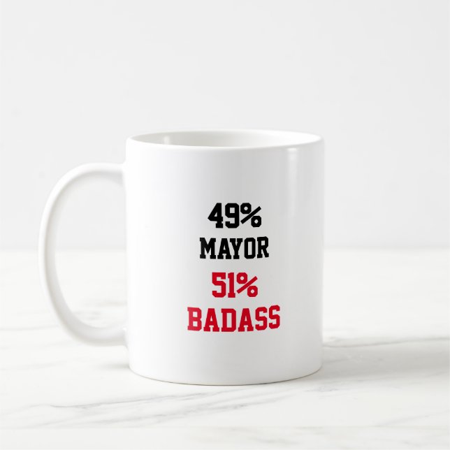 Mayor Badass Coffee Mug (Left)