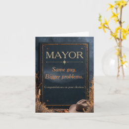 Mayor Congratulations - for him Card