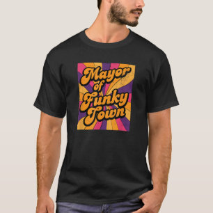 Mayor of Funky Town 70s Disco 1970s Wireless Retro T-Shirt