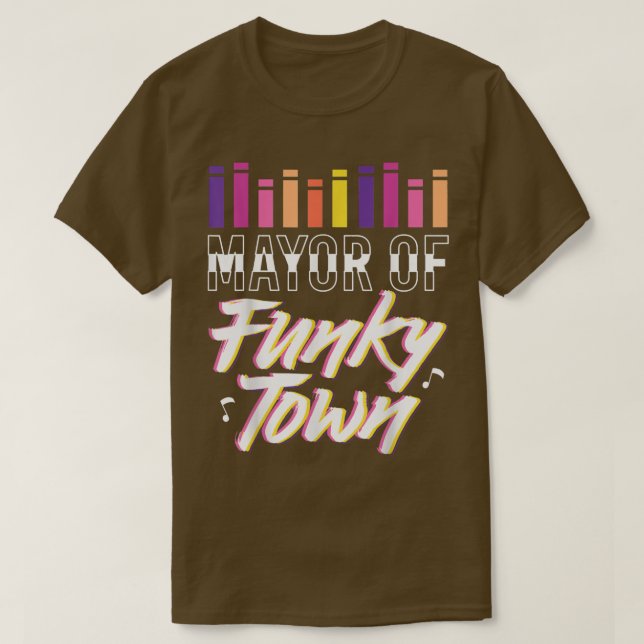 Mayor of Funky Town, Disco Music Dancer Party  T-Shirt (Design Front)