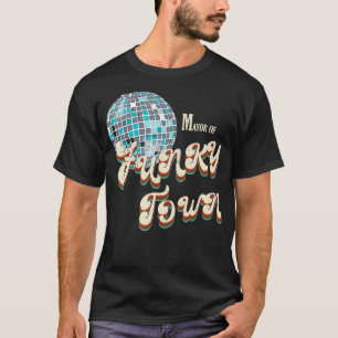 Mayor of Funky Town Retro Vintage 70s Disco Ball  T-Shirt