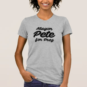 Mayor Pete for Prez T-Shirt