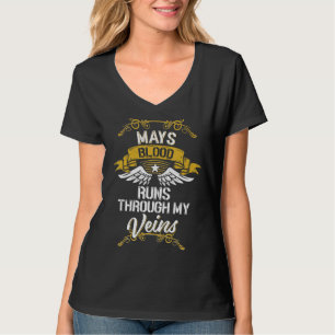 Mays Blood Runs Through My Veins T-Shirt