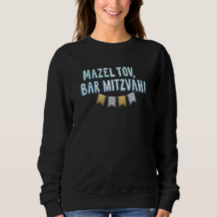 Mazel Tov Bar Mitzvah Sweatshirt