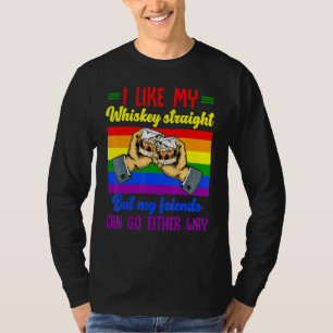 Mb35 I Like My Whiskey Straight My Friends Can Go T-Shirt
