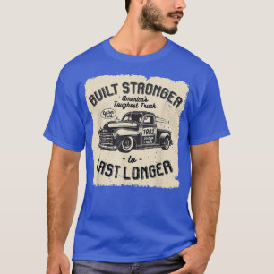 mb 1982 Vintage Truck Birthday Built Stronger To L T-Shirt
