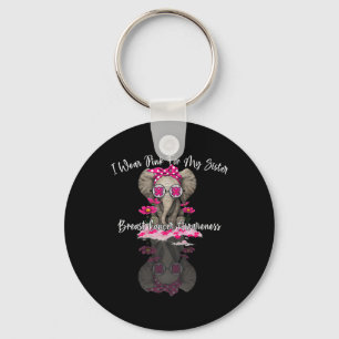 Mb I Wear Pink For My Sister Elephant Breast Cance Key Ring