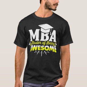 MBA Student Awesome Business Degree Graduation T-Shirt