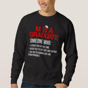 MBA Student Business Degree Graduation   Sweatshirt