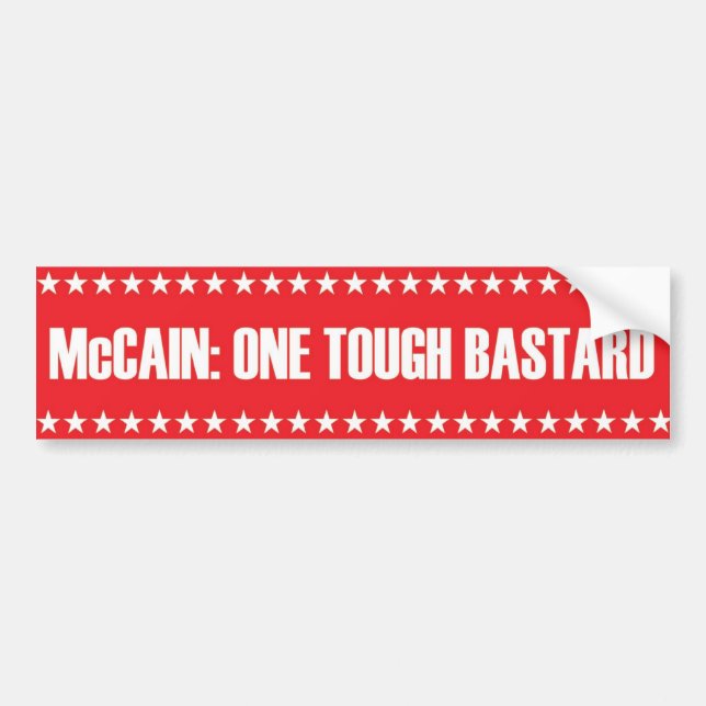McCain: One Tough Bastard Bumper Sticker (Front)