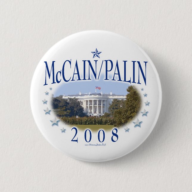 McCain Palin White House 2008 6 Cm Round Badge (Front)