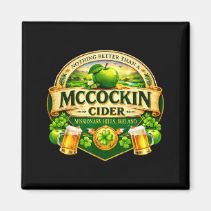 Mccockin cider mccain funny st patrick’s day humou magnet