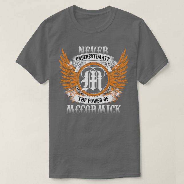 Mccormick Name Shirt Never Underestimate The Power (Design Front)