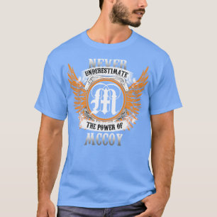 Mccoy Name Shirt Never Underestimate The Power Of