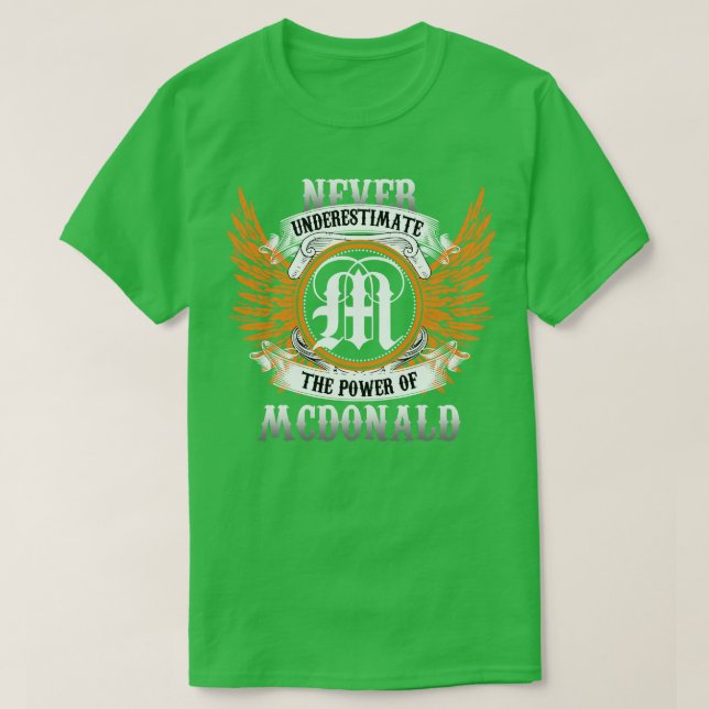Mcdonald Name Shirt Never Underestimate The Power  (Design Front)