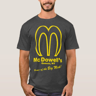 McDowells Home of the big Mick 1 T-Shirt