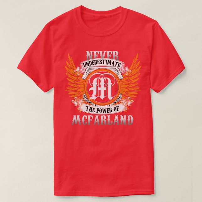 Mcfarland Name Shirt Never Underestimate The Power (Design Front)