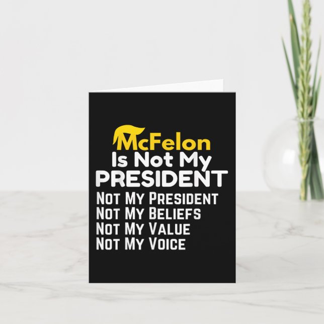 Mcfelon Is Not My President _2  Card (Front)