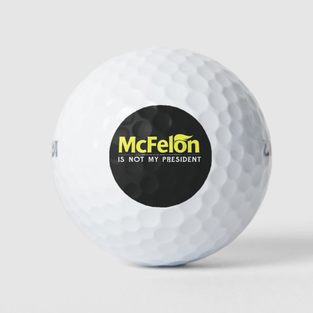 McFelon Is Not My President  Golf Balls (Front)