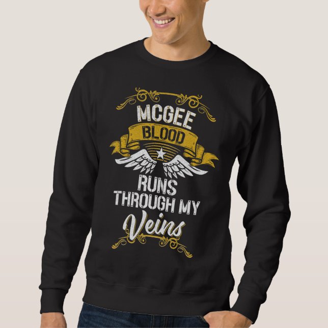 Mcgee Blood Runs Through My Veins Sweatshirt (Front)