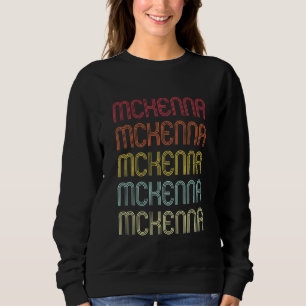 Mckenna Retro Wordmark Pattern Vintage Personalise Sweatshirt