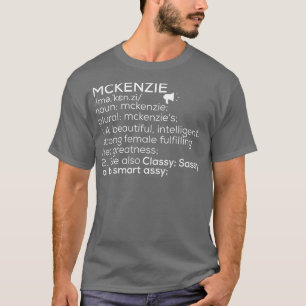 Mckenzie Name Mckenzie Definition Mckenzie Female T-Shirt