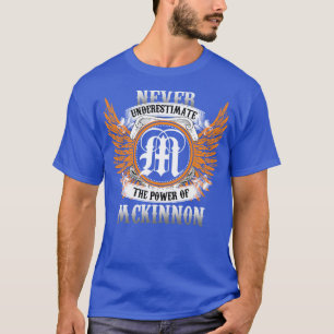 Mckinnon Name Shirt Never Underestimate The Power 
