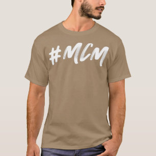 MCM Man Crush Monday T-Shirt