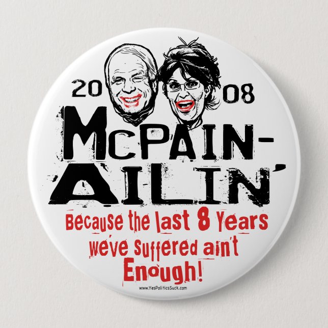 McPain Ailin' 2008 10 Cm Round Badge (Front)