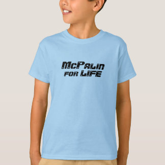 McPalin for Life T-Shirt